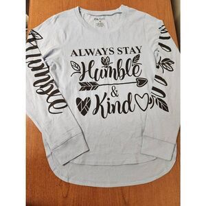 NWT On Fire Medium blue long sleeved t-shirt with "Always stay humble and kin" o